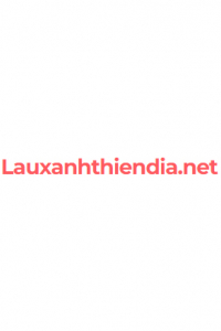 lauxanhthiendia