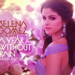 Selena Gomez-A year without rain