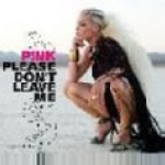 Pink-Please Dont Leave Me.jpg