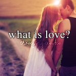 what is love? ~ ask your heart ♥