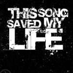 this_song_saved_my_life_by_maryphantom11-d4qmyi6.jpg