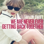 Taylor Swift-We are never ever getting back together