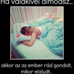 Ha valakivel álmodsz...