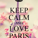 keep calm and love Paris.